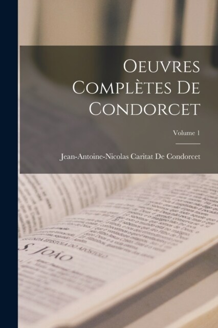 Oeuvres Compl?es De Condorcet; Volume 1 (Paperback)
