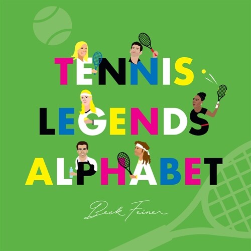 Tennis Legends Alphabet (Hardcover)