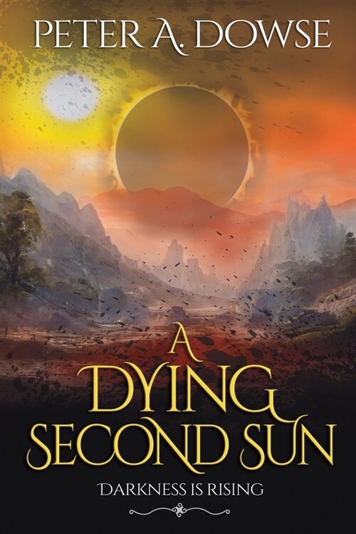 A Dying Second Sun (Paperback)