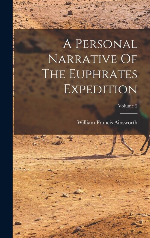 A Personal Narrative Of The Euphrates Expedition; Volume 2 (Hardcover)