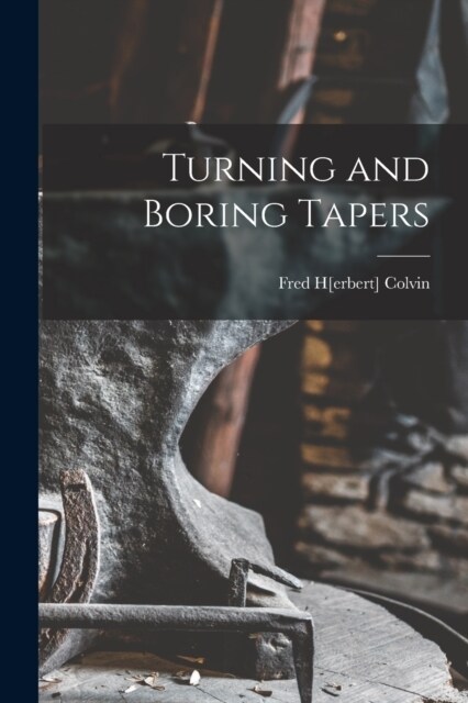Turning and Boring Tapers (Paperback)