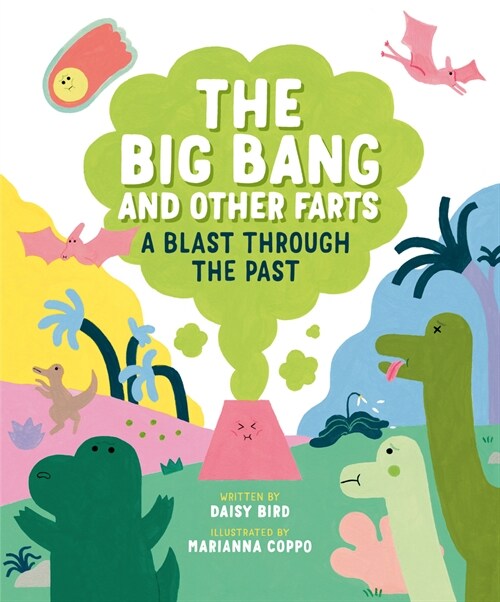 The Big Bang and Other Farts: A Blast Through the Past (Hardcover)