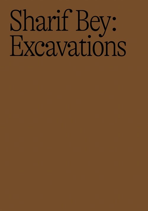 Sharif Bey: Excavations (Paperback)