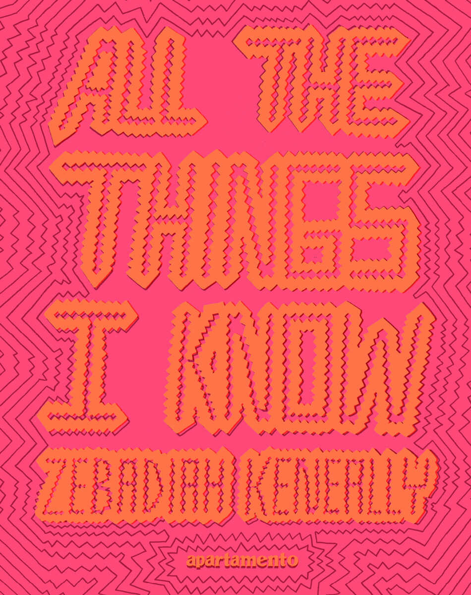 All the Things I Know: Zebadiah Keneally (Paperback)