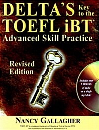[중고] Delta‘s Key to the TOEFL iBT: Advanced Skill Practice [With CD (Audio)] (Paperback)