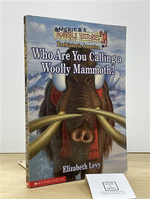 [중고] Who Are You Calling A Woolly Mammoth (America‘s Funny But True History) (Hardcover)