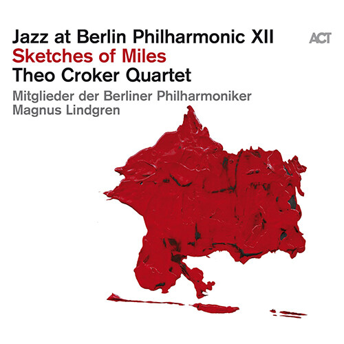 [수입] Theo Croker Quartet - Jazz At The Berlin Philharmonic Xii : Sketches Of Miles  [180g 2LP]