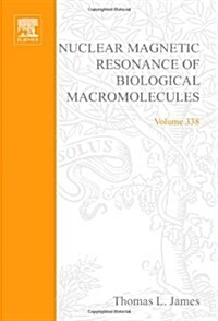 Nuclear Magnetic Resonance of Biological Macromolecules, Part a: Volume 338 (Hardcover)