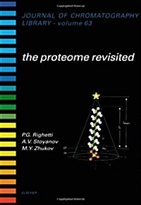 The Proteome Revisited : Theory and practice of all relevant electrophoretic steps (Hardcover)