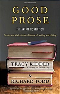 Good Prose: The Art of Nonfiction (Paperback)