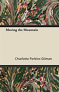 Moving the Mountain (Paperback)