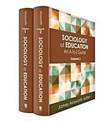 Sociology of Education: An A-To-Z Guide, Two-Volume Set (Hardcover)
