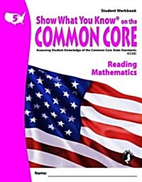 Swyk on the Common Core Gr 5, Student Workbook: Assessing Student Knowledge of the Common Core State Standards (Paperback)