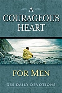 A Courageous Heart for Men (Paperback)