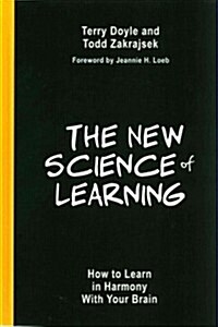 The New Science of Learning: How to Learn in Harmony with Your Brain (Hardcover)