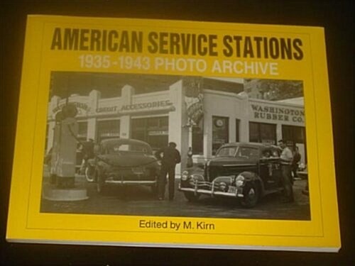 American Service Stations: 1935 Through 1943 Photo Archive (Paperback)