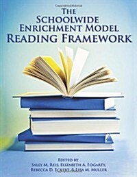 Schoolwide Enrichment Model Reading Framework (Paperback)