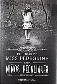 El Hogar de Miss Peregrine Para Nios Peculiares (Hardcover)