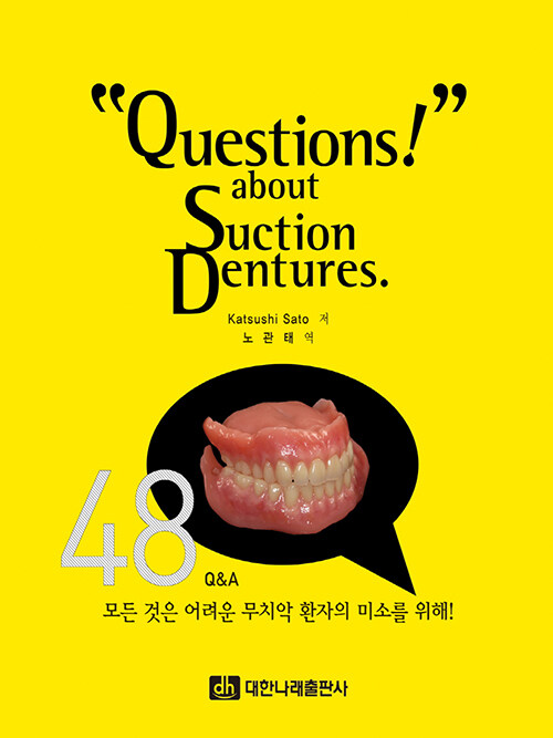 Questions! about Suction Dentures