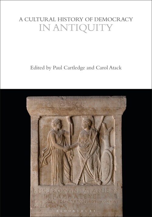 A Cultural History of Democracy in Antiquity (Hardcover)