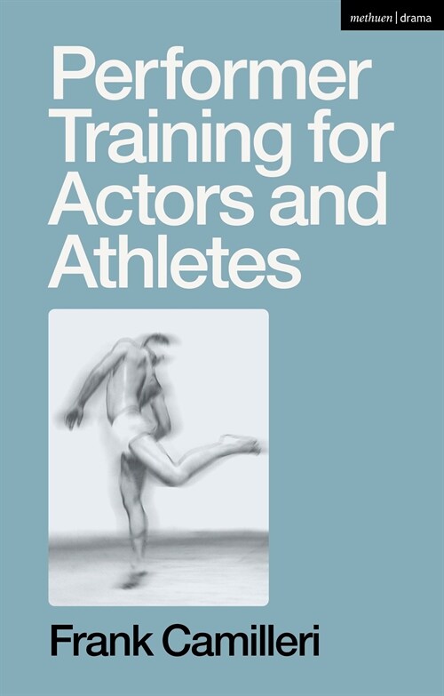 Performer Training for Actors and Athletes (Hardcover)