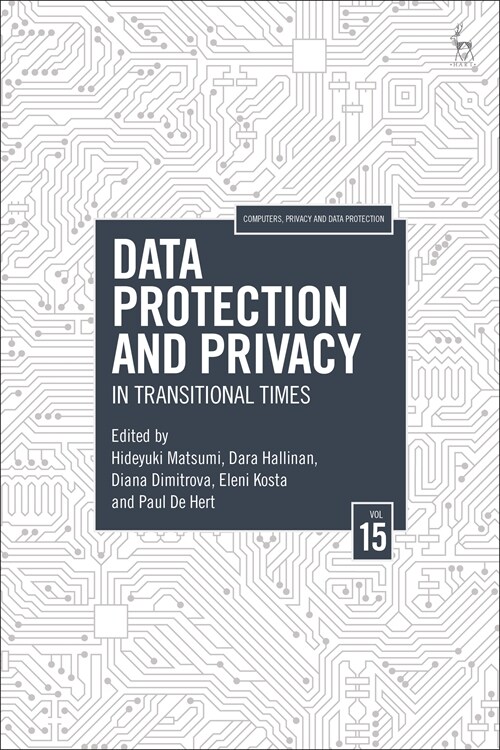 Data Protection and Privacy, Volume 15 : In Transitional Times (Hardcover)