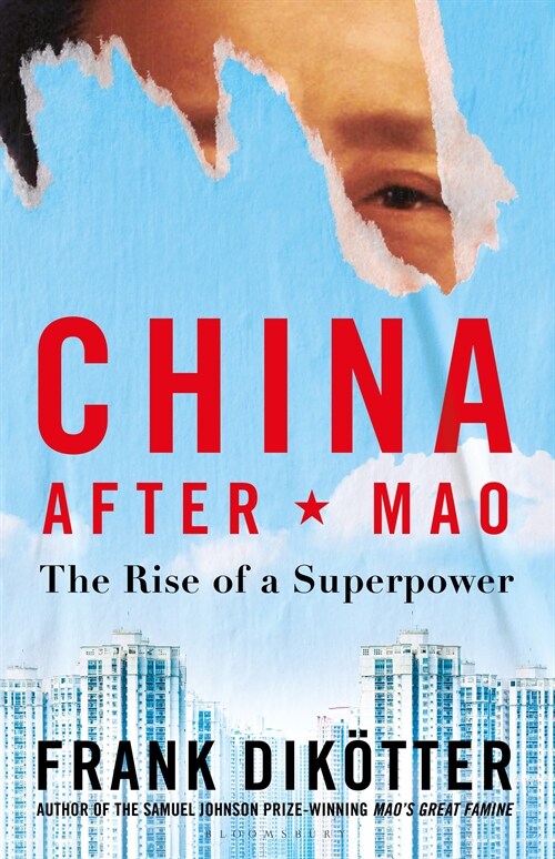 China After Mao : The Rise of a Superpower (Paperback)