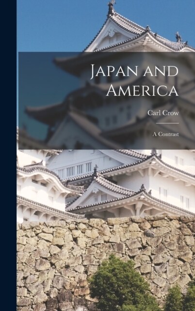 Japan and America: A Contrast (Hardcover)