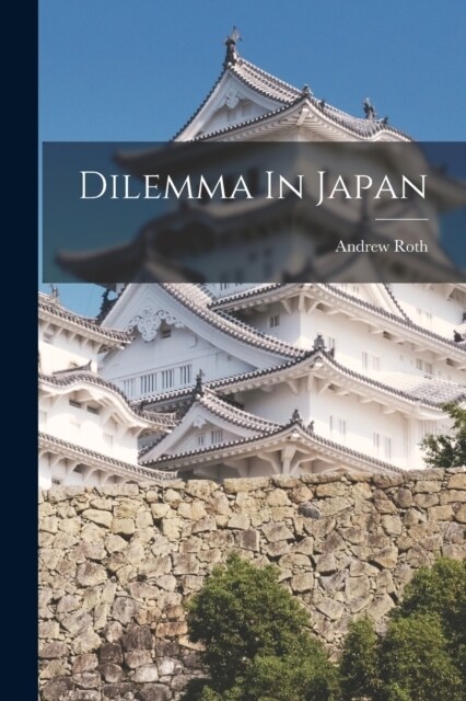 Dilemma In Japan (Paperback)