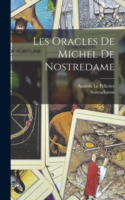 Les Oracles De Michel De Nostredame (Hardcover)