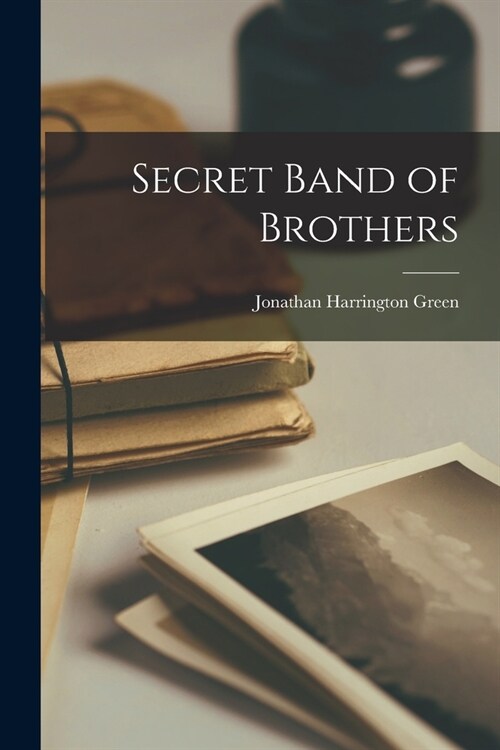 Secret Band of Brothers (Paperback)