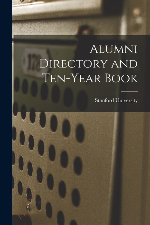 Alumni Directory and Ten-year Book (Paperback)