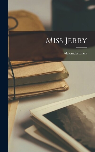 Miss Jerry (Hardcover)