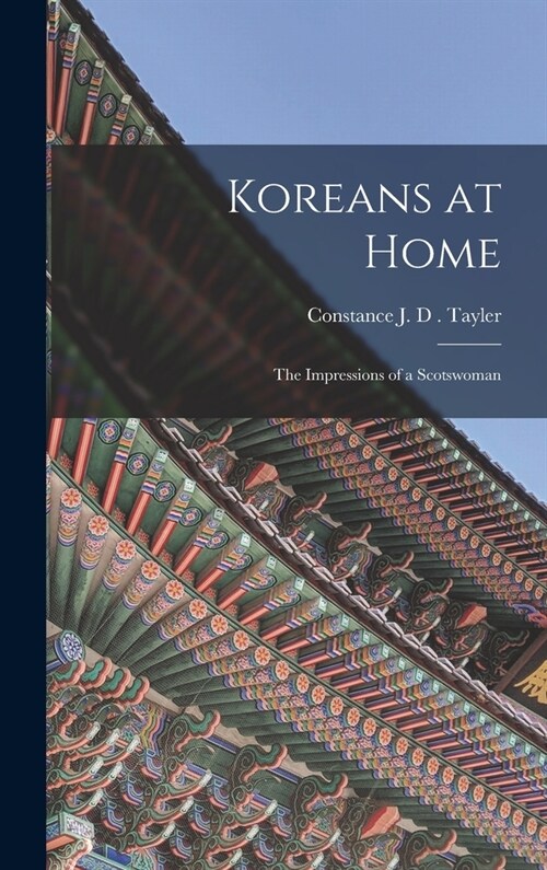 Koreans at Home: The Impressions of a Scotswoman (Hardcover)