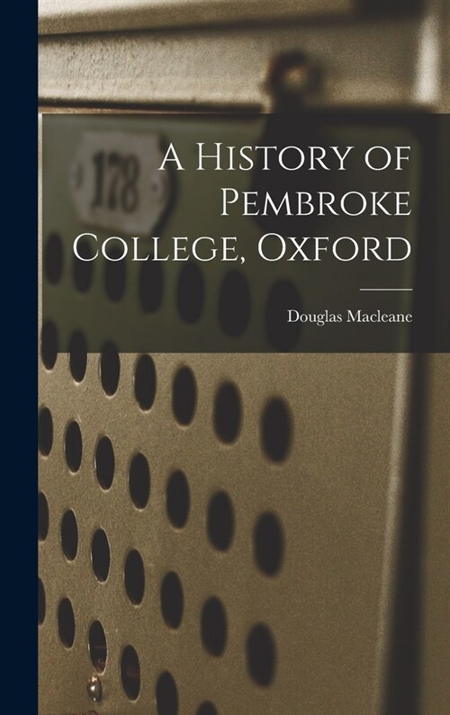 A History of Pembroke College, Oxford (Hardcover)