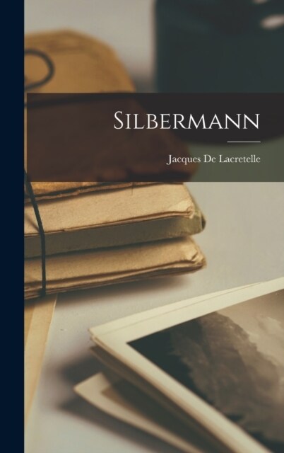 Silbermann (Hardcover)