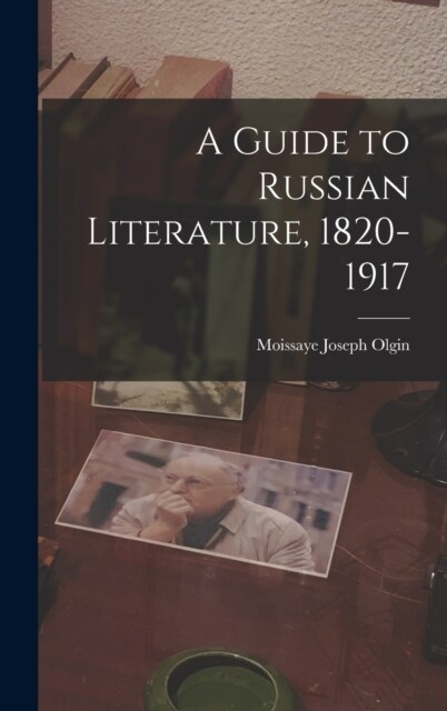 A Guide to Russian Literature, 1820-1917 (Hardcover)