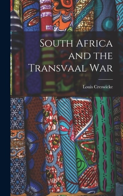 South Africa and the Transvaal War (Hardcover)