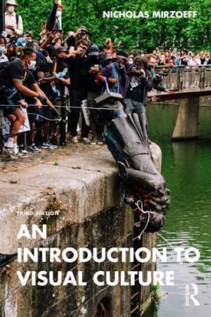 An Introduction to Visual Culture (Paperback, 3 ed)