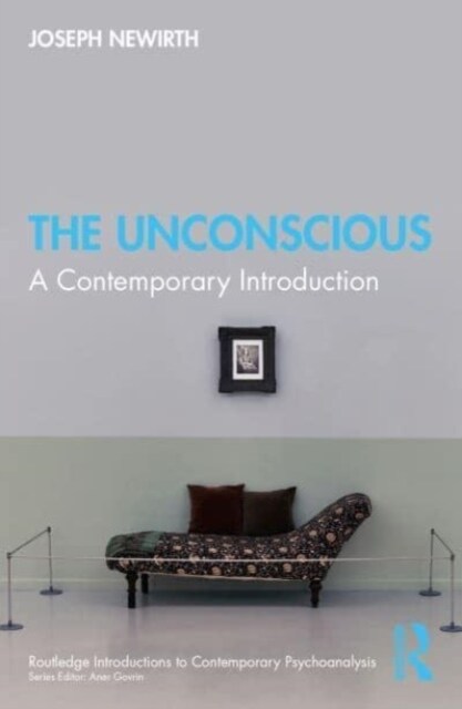 The Unconscious : A Contemporary Introduction (Paperback)