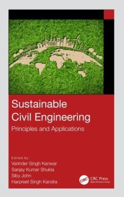 Sustainable Civil Engineering : Principles and Applications (Hardcover)