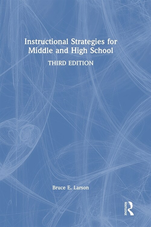 Instructional Strategies for Middle and High School (Hardcover, 3 ed)