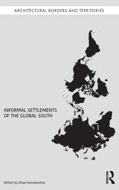 Informal Settlements of the Global South (Hardcover, 1)