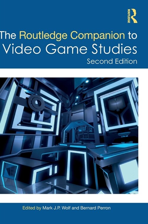 The Routledge Companion to Video Game Studies (Hardcover, 2 ed)