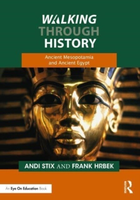 Walking Through History : Ancient Mesopotamia and Ancient Egypt (Paperback)
