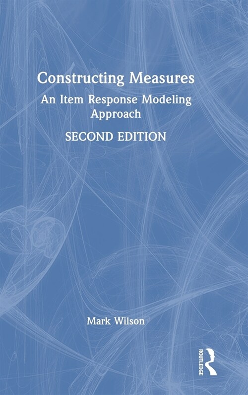 Constructing Measures : An Item Response Modeling Approach (Hardcover, 2 ed)
