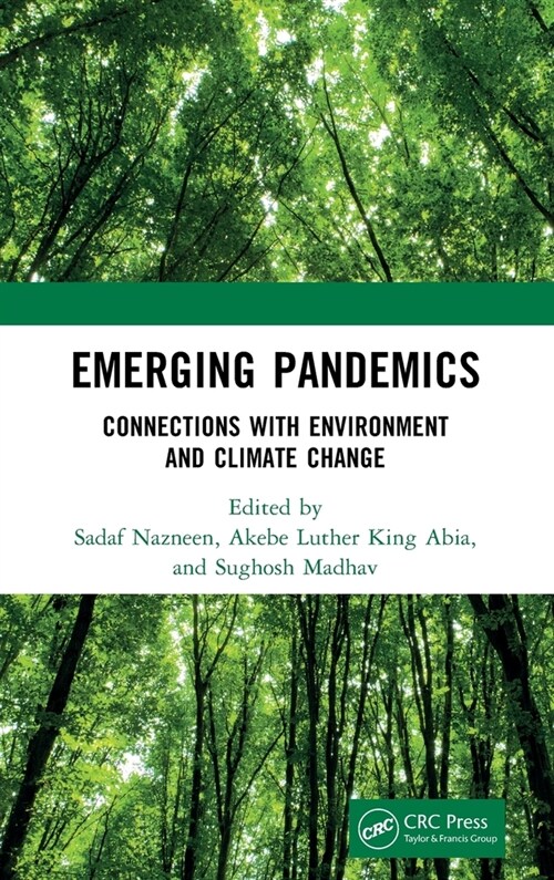 Emerging Pandemics : Connections with Environment and Climate Change (Hardcover)