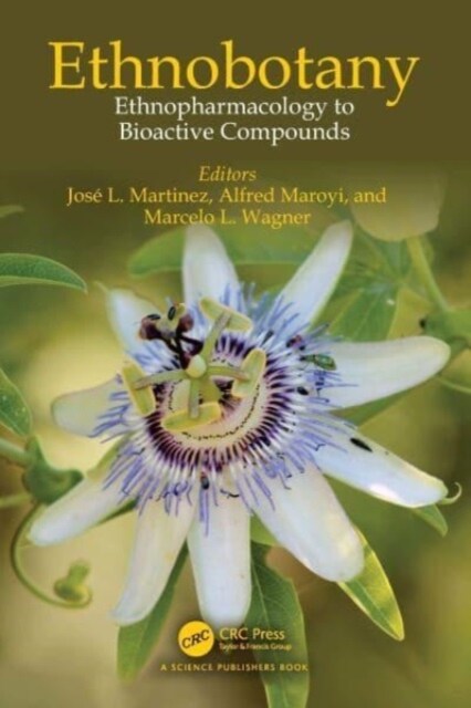 Ethnobotany : Ethnopharmacology to Bioactive Compounds (Hardcover)