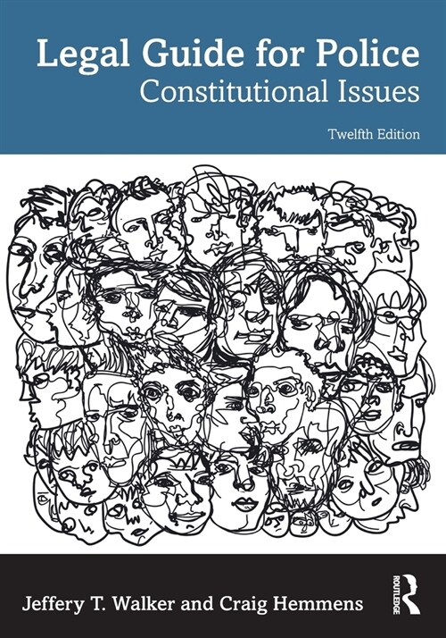 Legal Guide for Police : Constitutional Issues (Paperback, 12 ed)