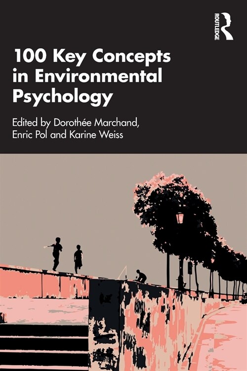 100 Key Concepts in Environmental Psychology (Paperback, 1)